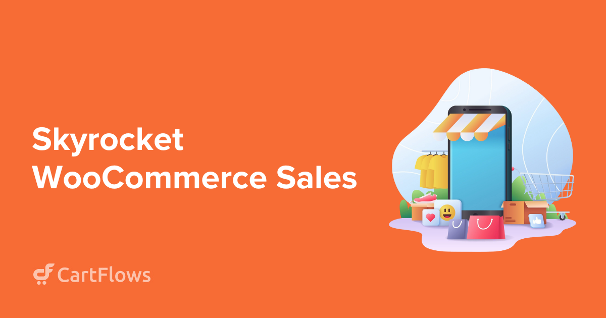 CartFlows – WooCommerce Sales Funnel Builder
