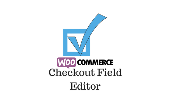 WooCommerce Checkout Field Editor